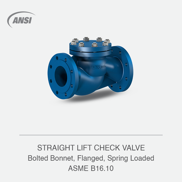 STRAIGHT LIFT CHECK VALVE