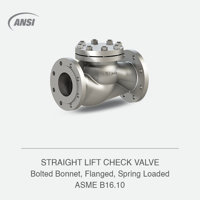 STRAIGHT LIFT CHECK VALVE